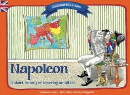 Napoleon 1er, a short history of towering ambition