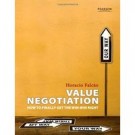VALUE NEGOTIATION How to finally get the win-win right