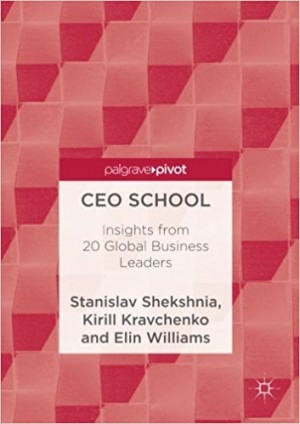 CEO SCHOOL - Insights from 20 Global Business Leaders